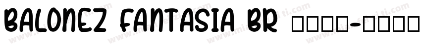 balonez fantasia br 语言英文字体转换